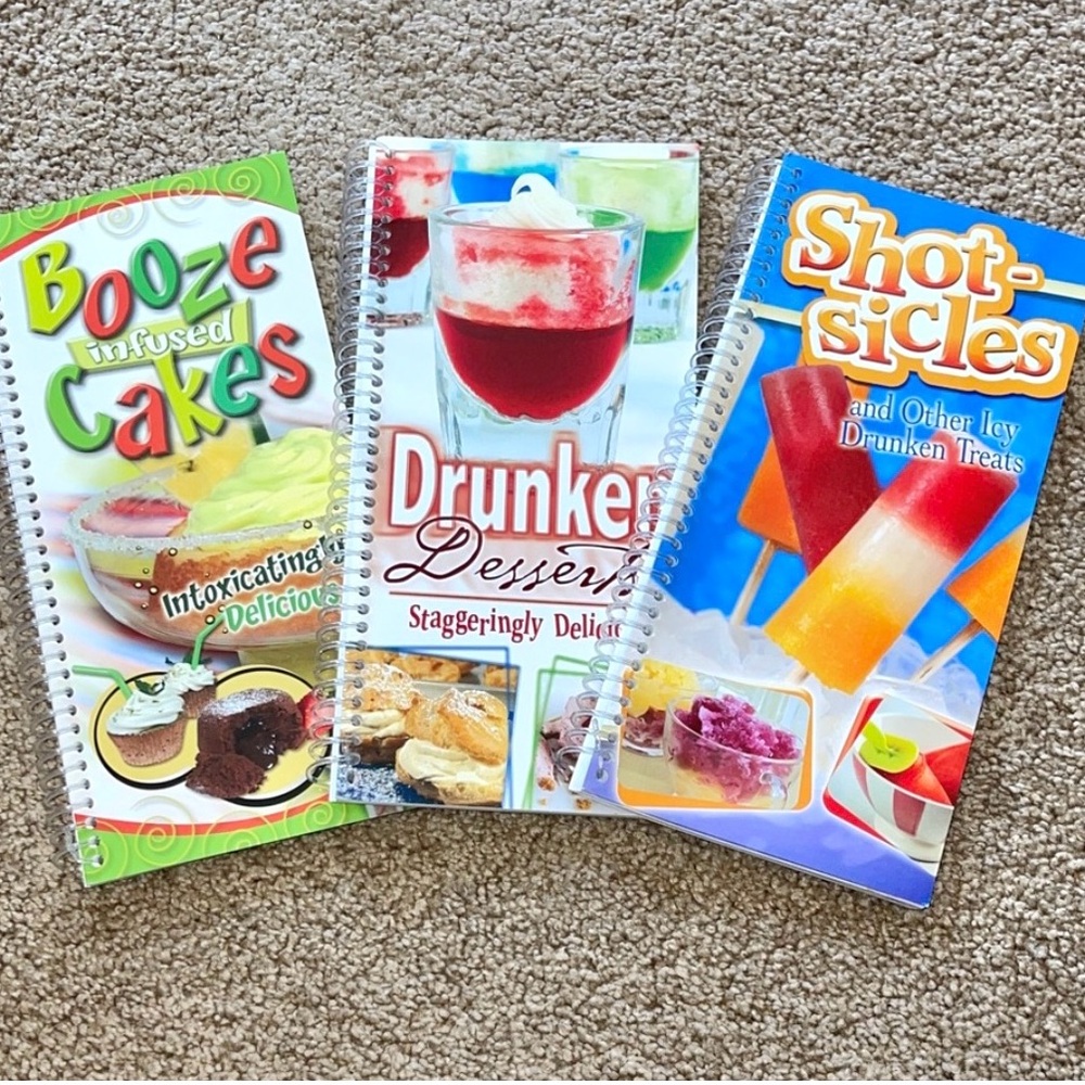 Booze Cakes, Drunken Desserts, & Shot-Sicles Set of 3 Booze Infused Recipe Books